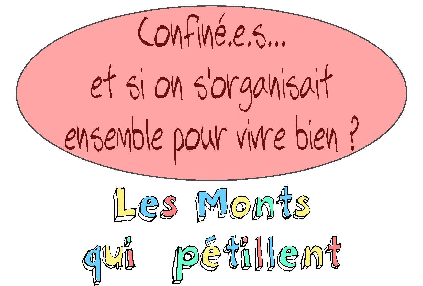 confiné.e.s.... et si on s'organisait ensemble pour vivre bien